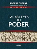 Guía Rápida de las 48 Leyes del Poder Robert Greene (Autor)  · Oceano · Tapa Blanda
