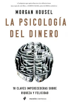 La psicología del dinero Morgan Housel (Autor)  · Planeta · Tapa Blanda